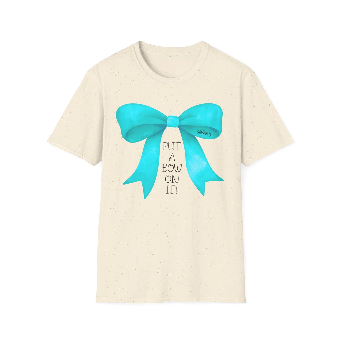 "Put A Bow On It" T-Shirt with Teal Bow and Black Letters