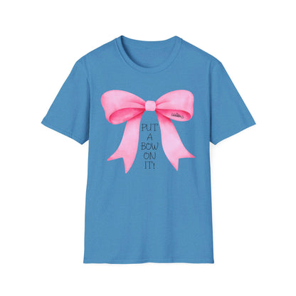 "Put A Bow On It" T-Shirt with Pink Bow and Black Letters