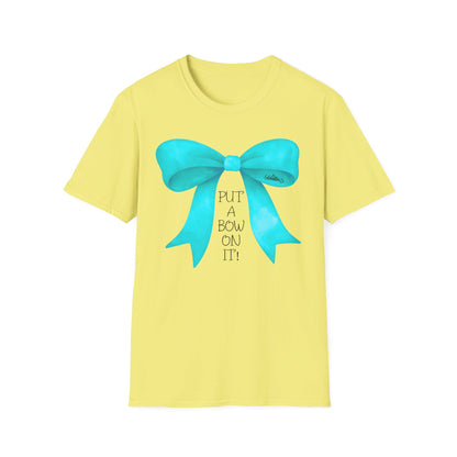 "Put A Bow On It" T-Shirt with Teal Bow and Black Letters