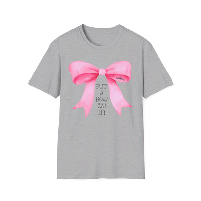 "Put A Bow On It" T-Shirt with Pink Bow and Black Letters