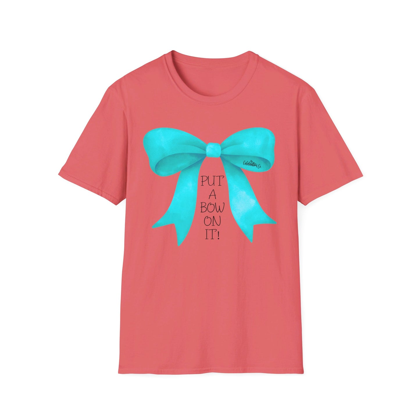 "Put A Bow On It" T-Shirt with Teal Bow and Black Letters