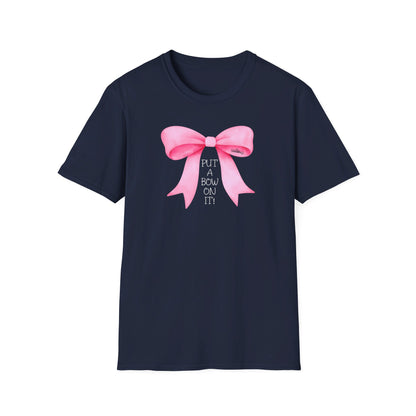 "Put A Bow On It" T-Shirt with Pink Bow and White Letters