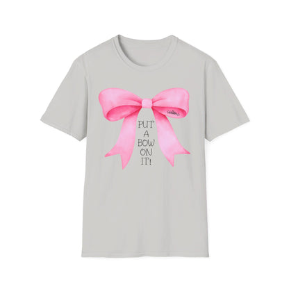 "Put A Bow On It" T-Shirt with Pink Bow and Black Letters