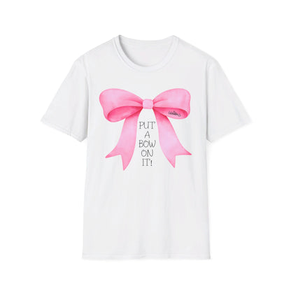 "Put A Bow On It" T-Shirt with Pink Bow and Black Letters