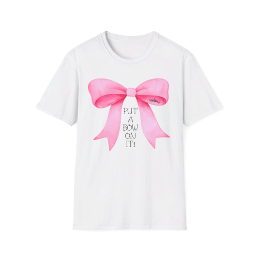 "Put A Bow On It" T-Shirt with Pink Bow and Black Letters